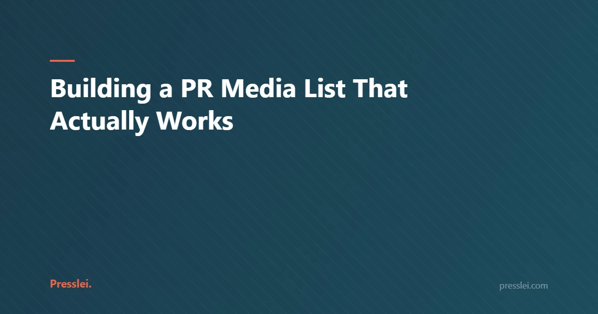 Building a PR Media List That Actually Works