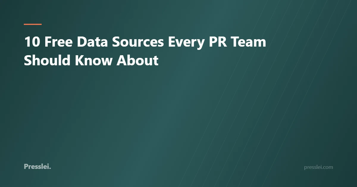 10 Free Data Sources Every PR Team Should Know About