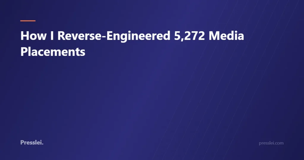 How I Reverse-Engineered 5,272 Media Placements