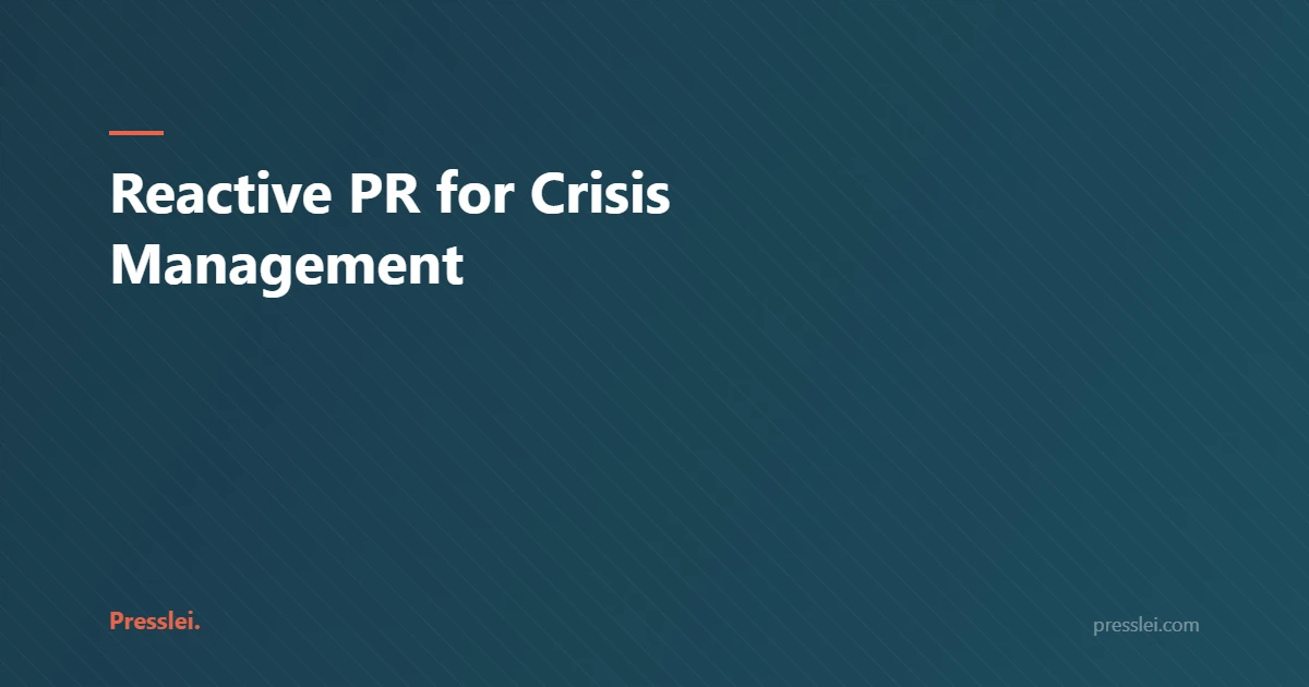 Reactive PR for Crisis Management
